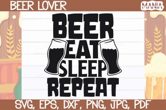 Beer Eat Sleep Repeat Svg Cut File Review