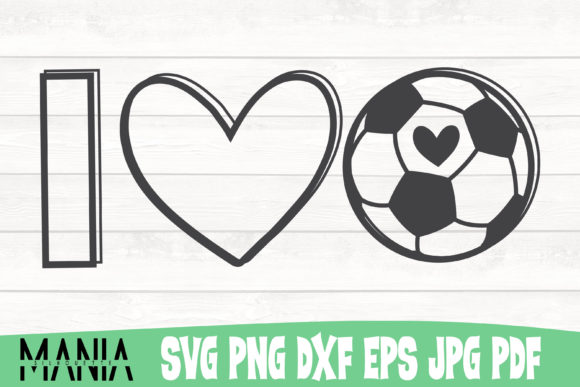 I Love Soccer Graphic Templates for Real Crafting Projects