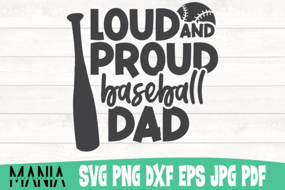 Loud and Proud Baseball Dad Graphics for Bold Design Projects