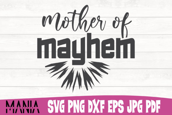 Mother of Mayhem Cut File Design: Graphics for Bold Branding