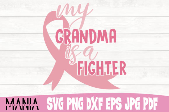 My Grandma is a Fighter Cancer Cut File Graphics & Graphic Templates Review