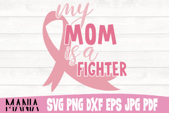 My Mom is a Fighter Cancer Svg Cut File Graphics Review