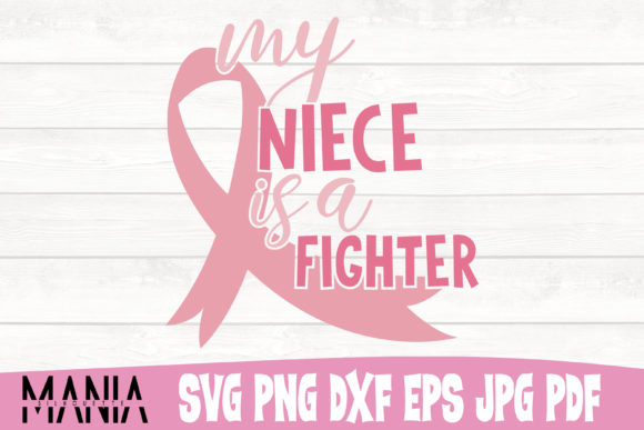 My Niece is a Fighter Cancer Svg File Graphics and Graphic Templates Review