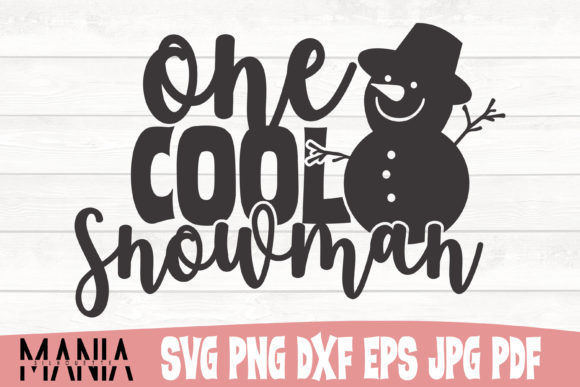 One Cool Snowman Christmas Quote Svg Graphics and Graphic Templates
