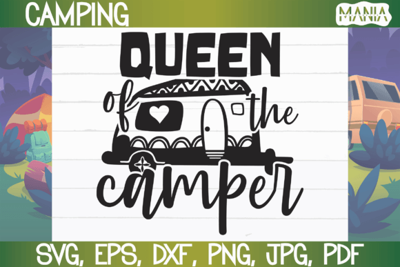 Queen of the Camper Svg Cut File Graphics