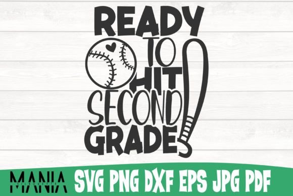 Ready to Hit Second Grade Svg Cut File