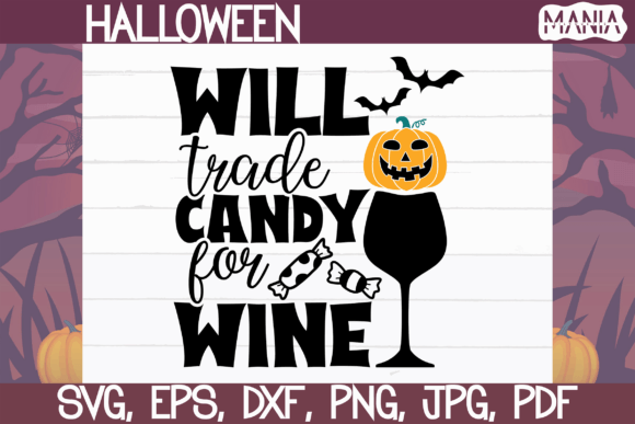 Will Trade Candy for Wine Svg Cut File Graphics Review